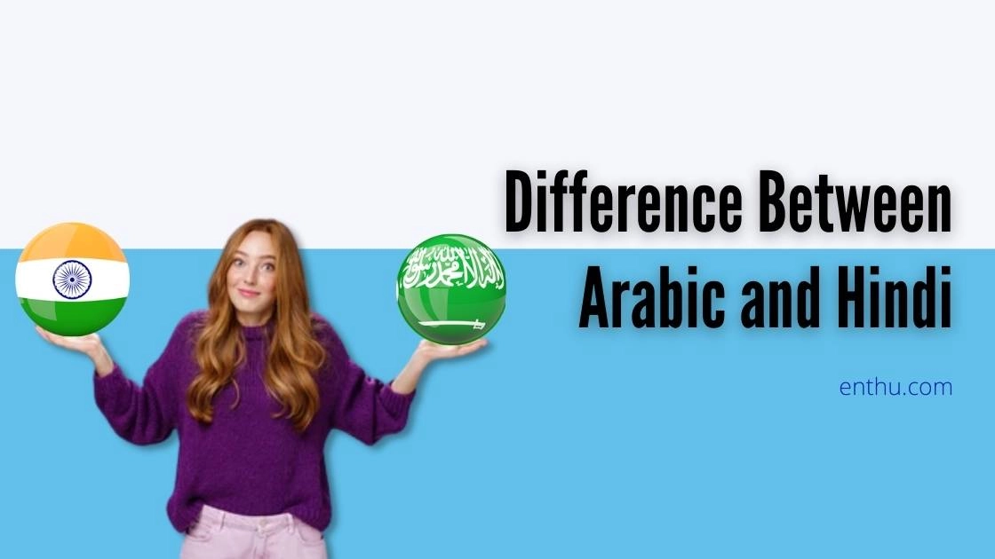 Difference Between Arabic and Hindi