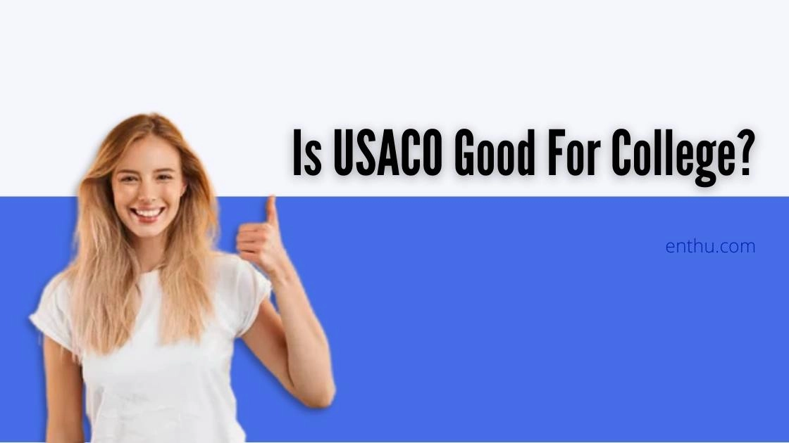 Is USACO Good For College?