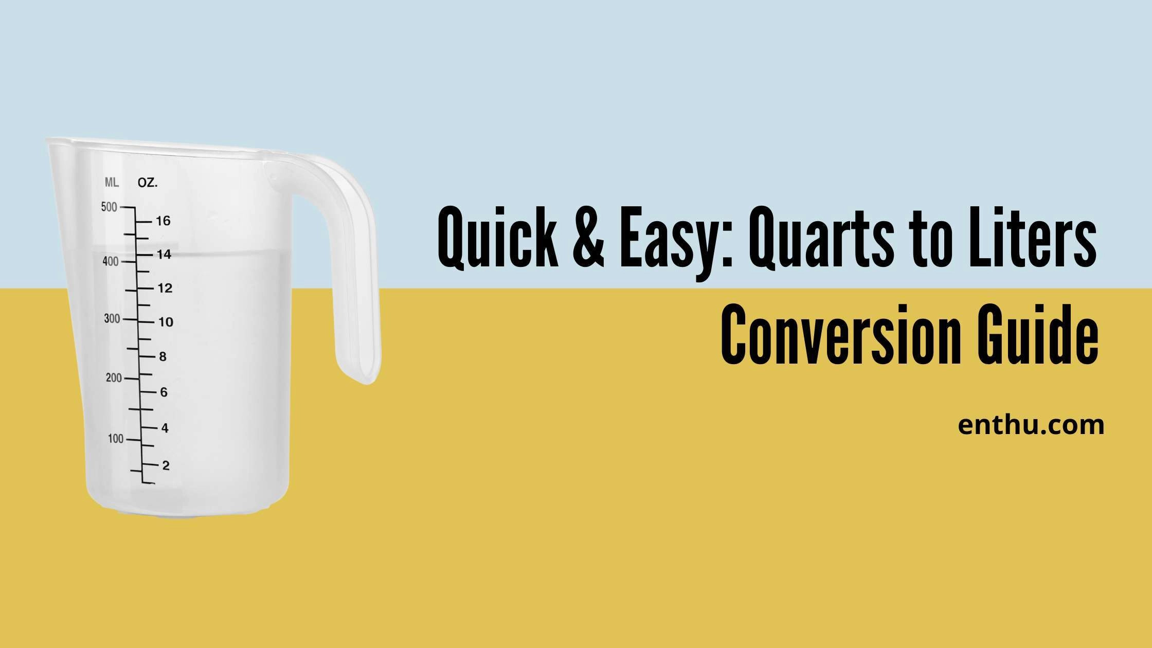 Quarts to Liters Conversion Guide