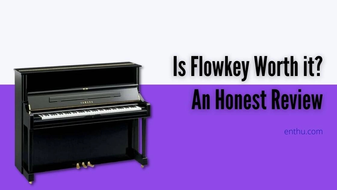 Is Flowkey Worth It? An Honest Review 