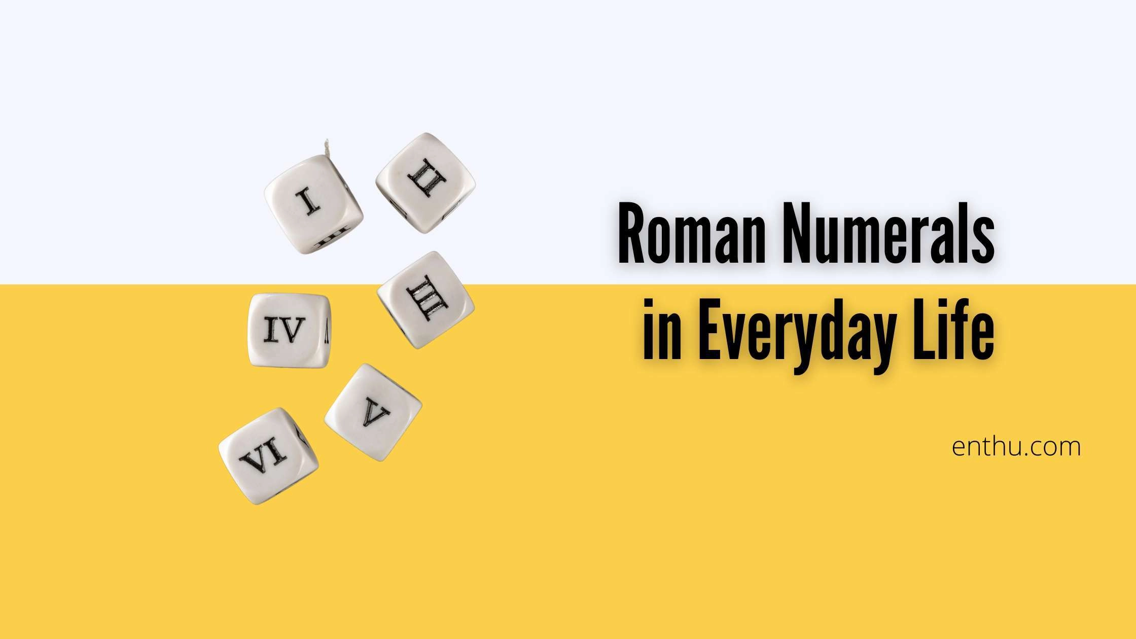 Roman Numerals in Everyday Life 