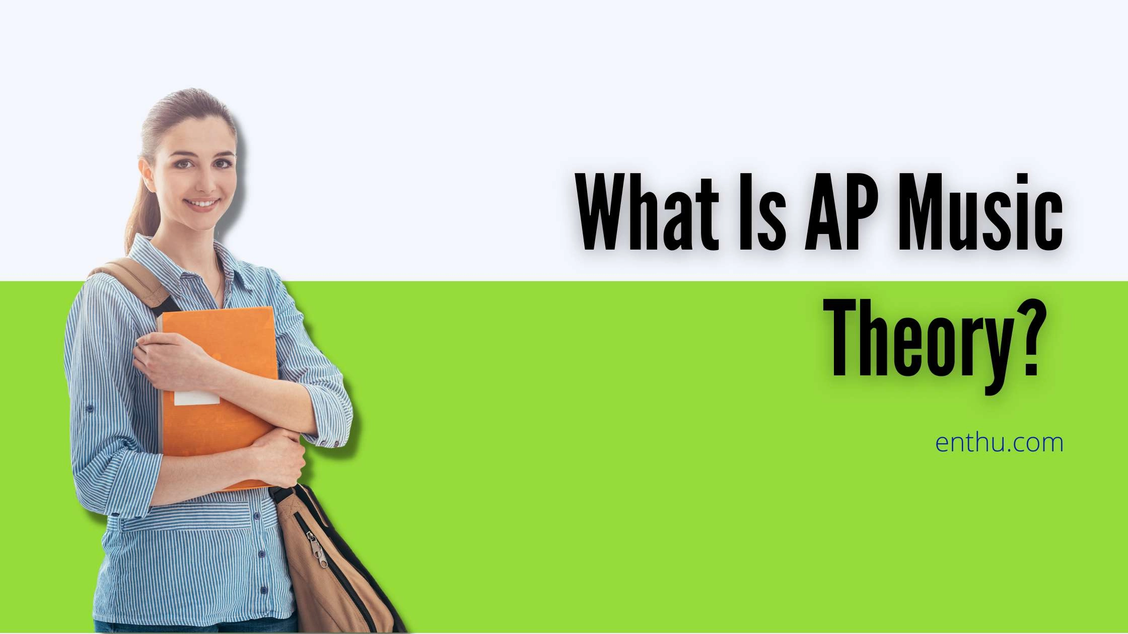 What Is AP Music Theory? 