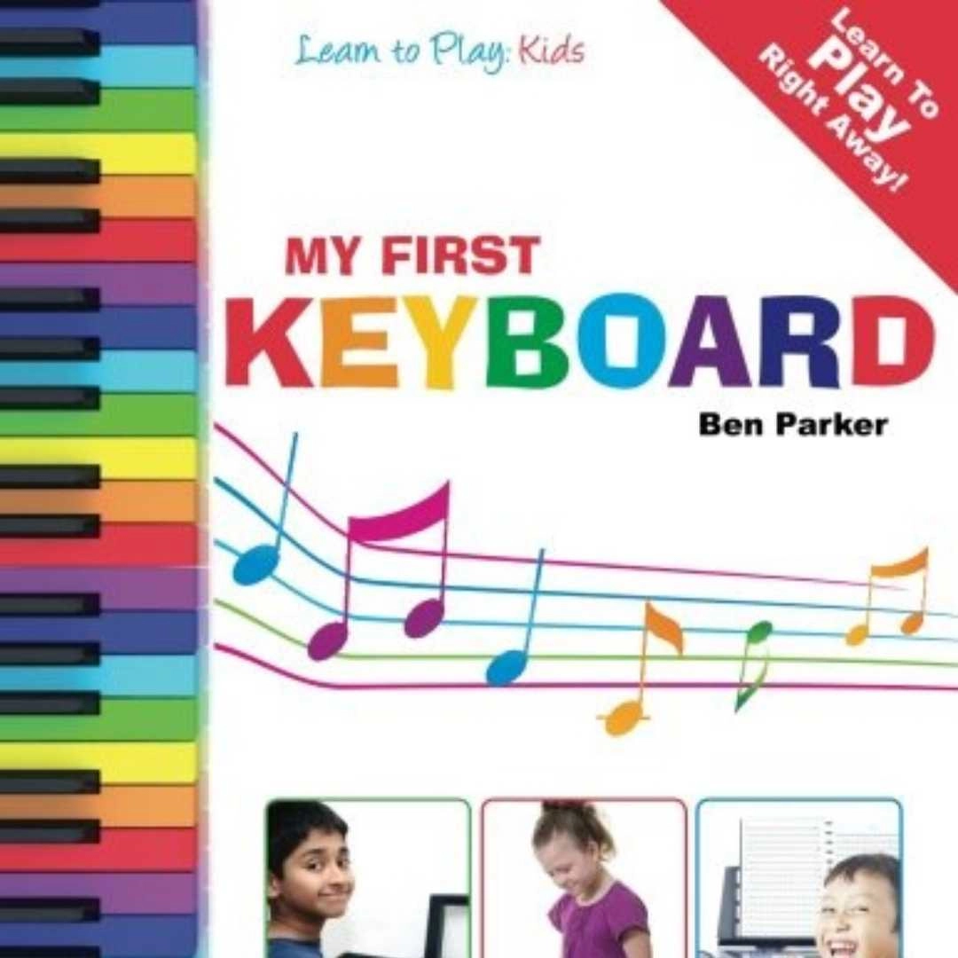 Ben Parker's My First Keyboard