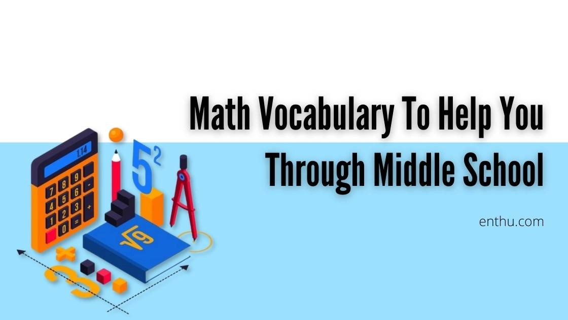 Math Vocabulary To Help You Through Middle School 