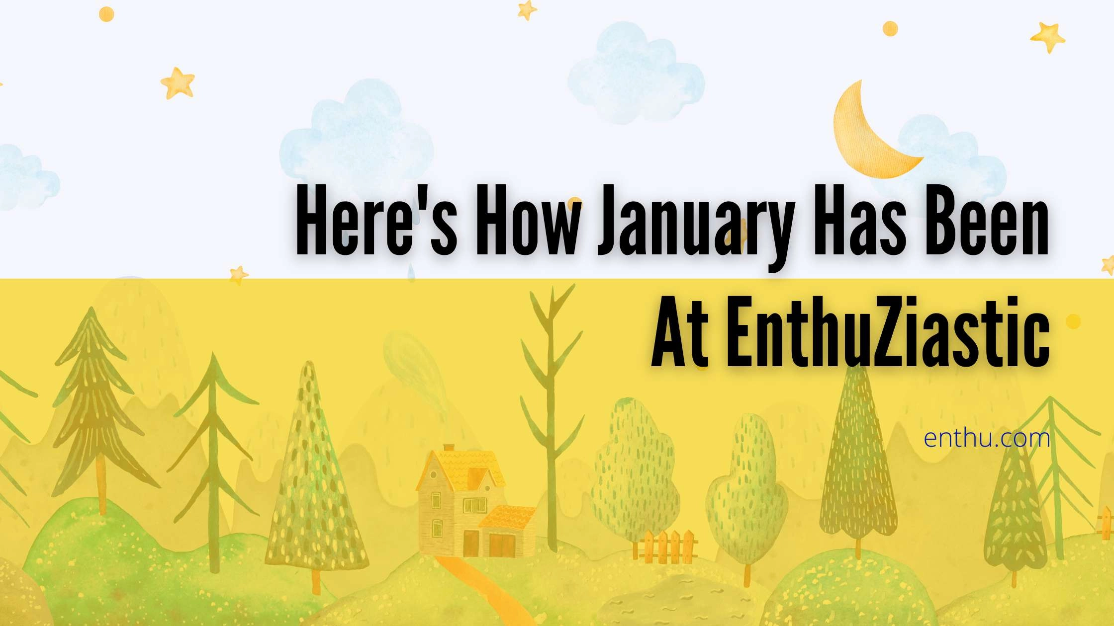 EnthuZiastic January Newsletter