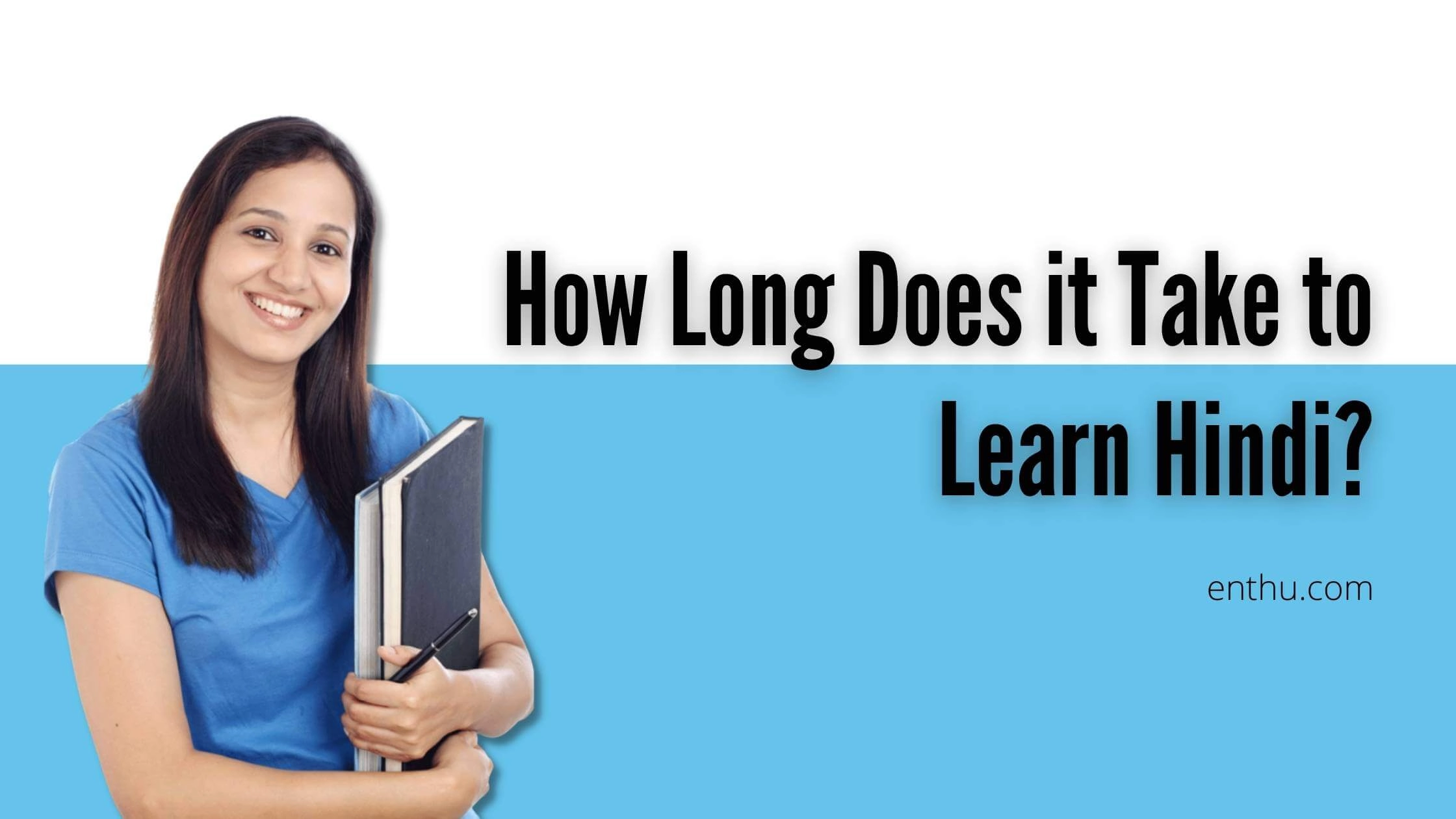 How Long Does it Take to Learn Hindi?