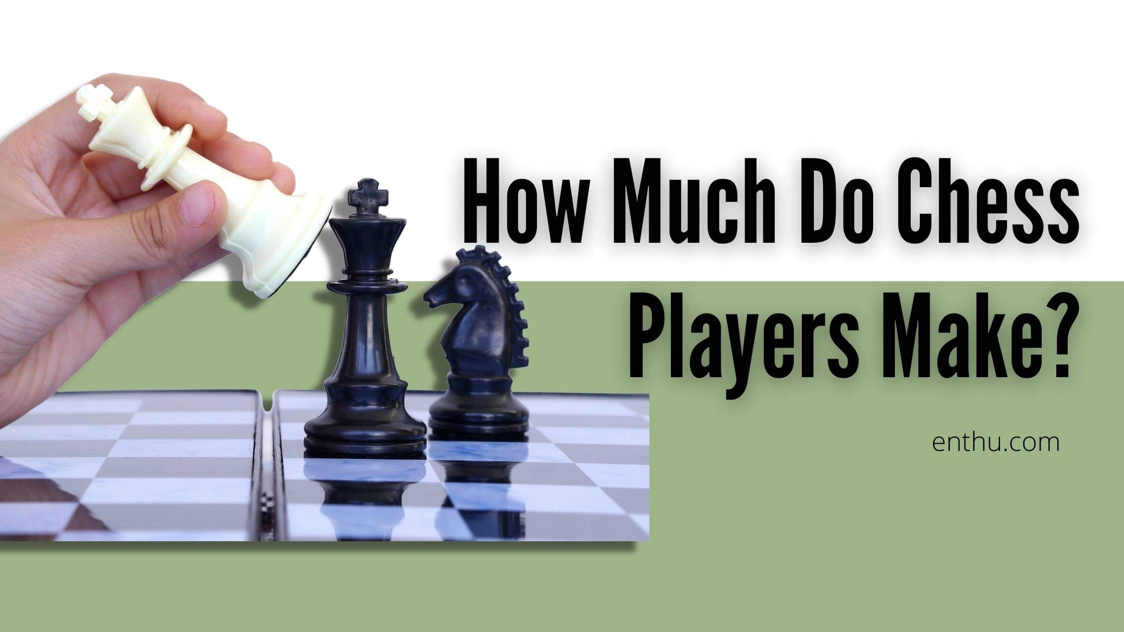 How Much Do Chess Players Make in 2022? You'll be SHOCKED