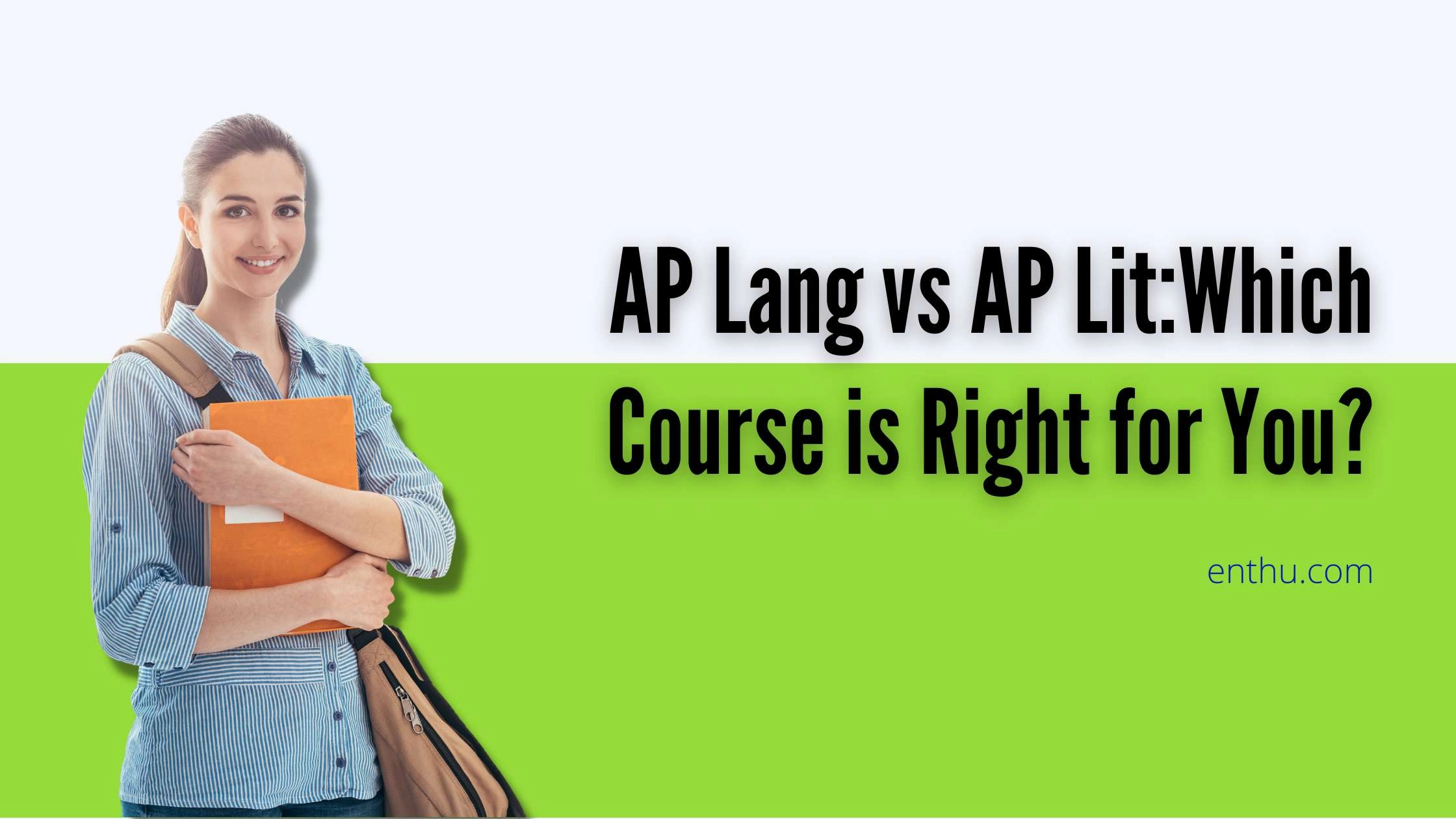 AP Lang vs AP Lit: Which Course is Right for You?