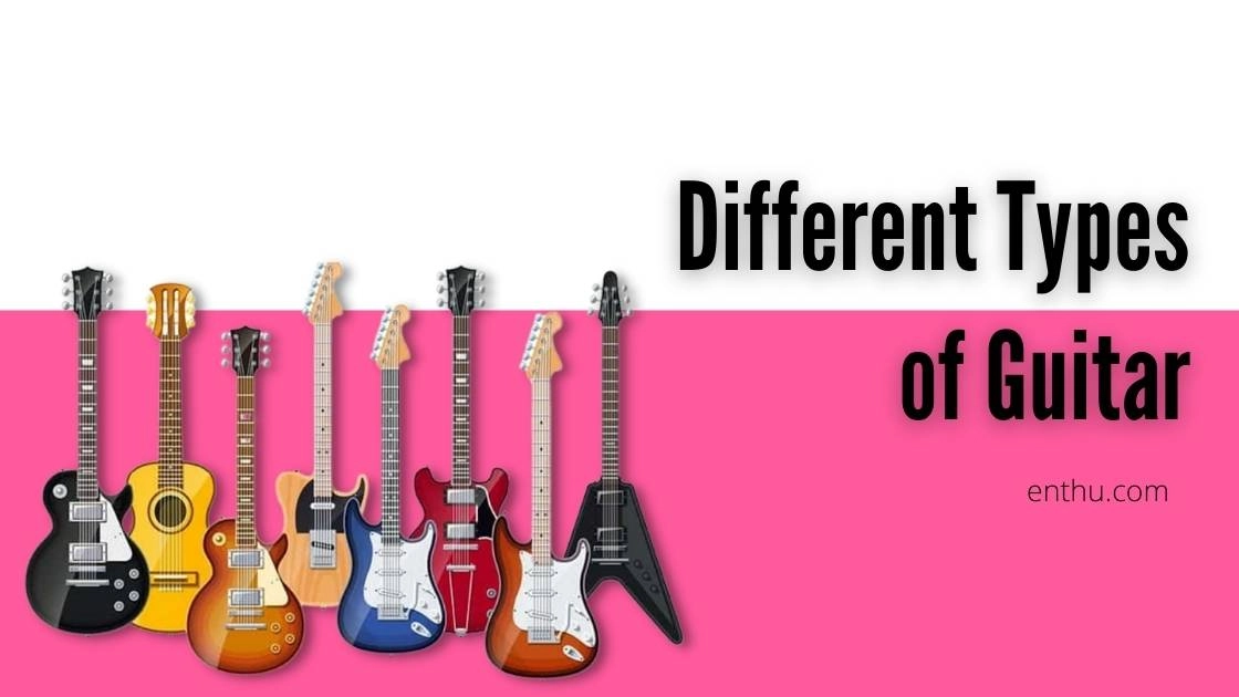 Exploring the Different Types of Guitars: A Comprehensive Guide