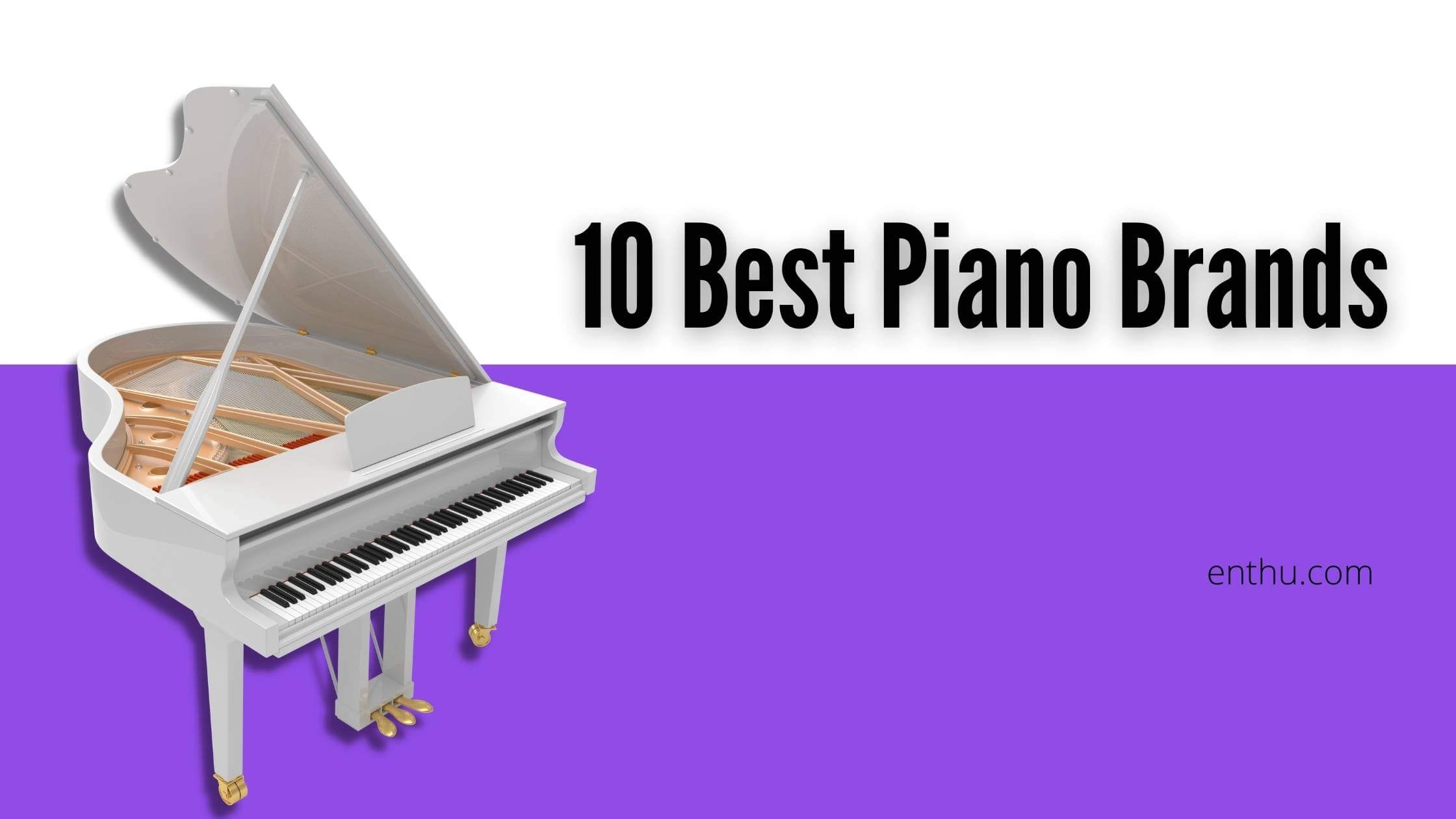 10 Best Piano Brands