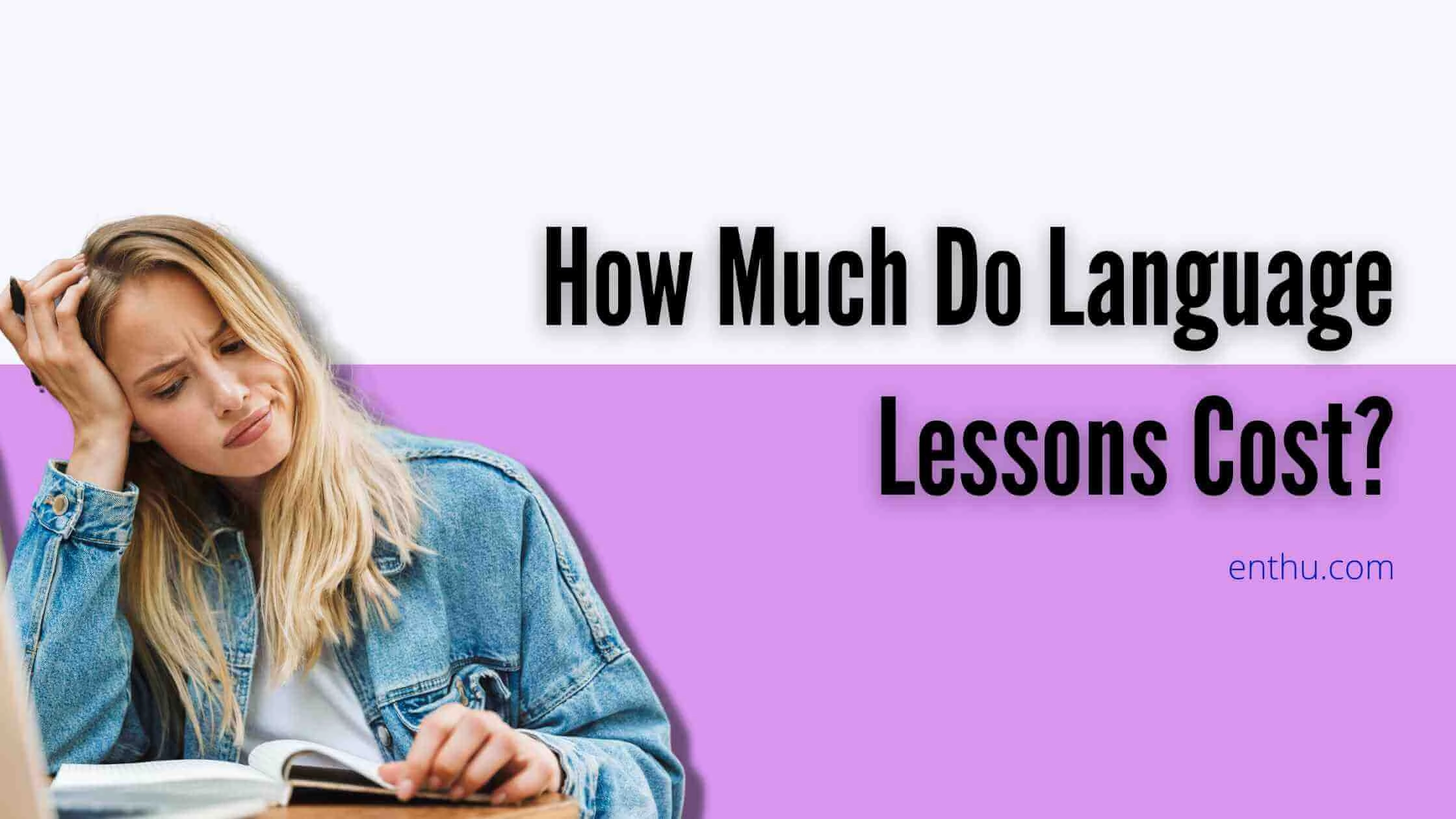 How Much Do Language Lessons Cost?