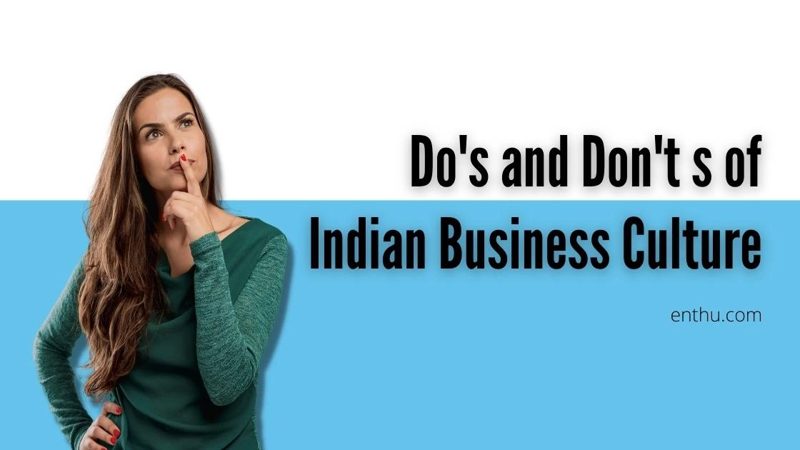 Do's and Don'ts of Indian Business Culture