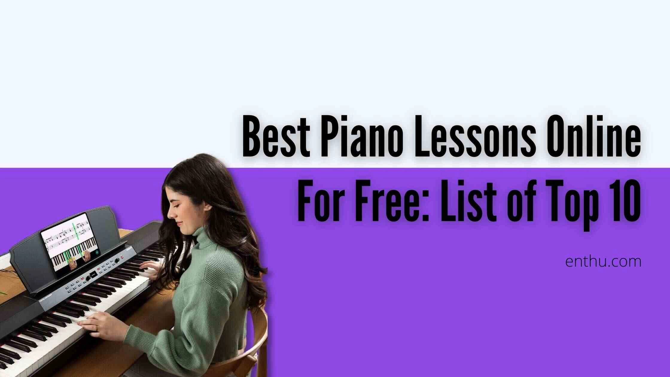 Best Piano Lessons Online For Free: List of Top 10