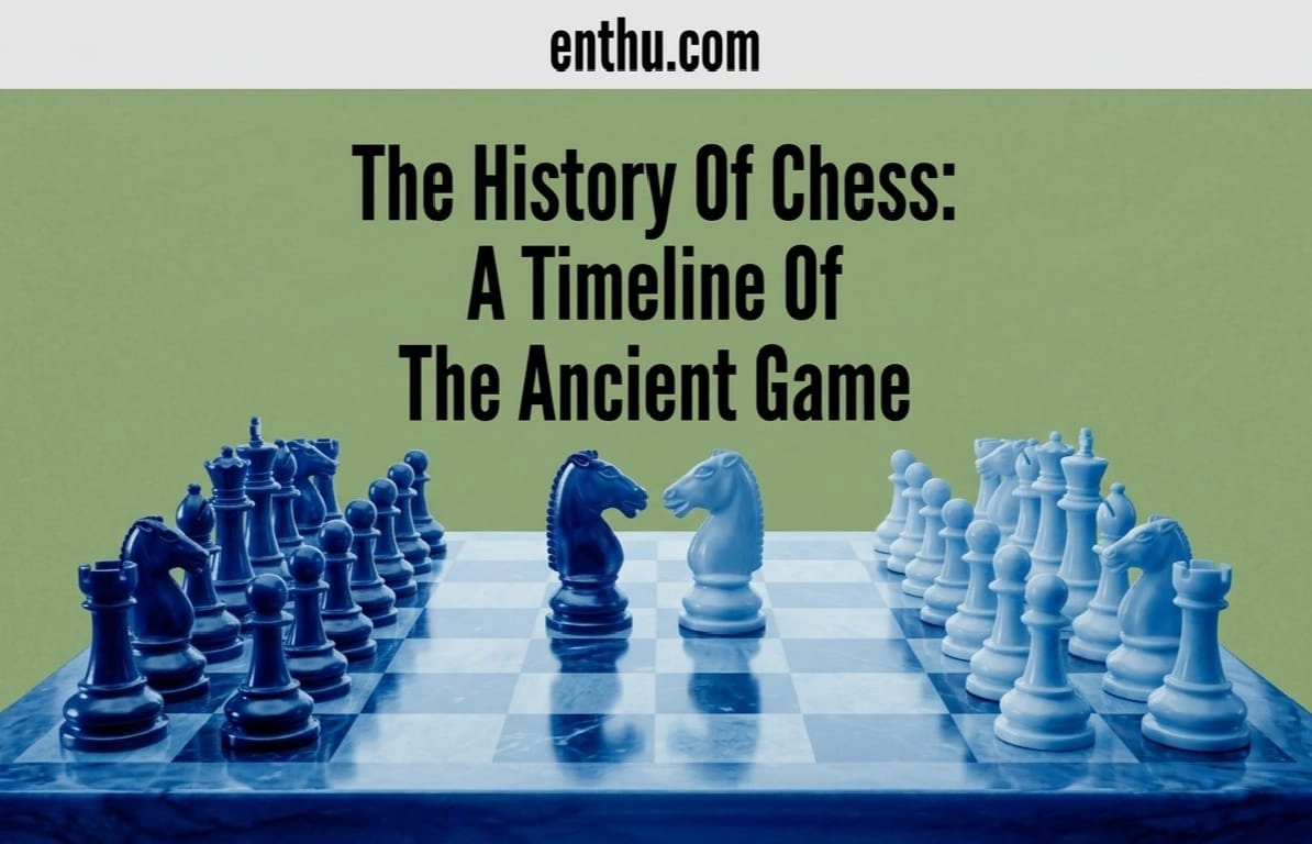 Chess Through the Ages: A Timeline of the Ancient Game