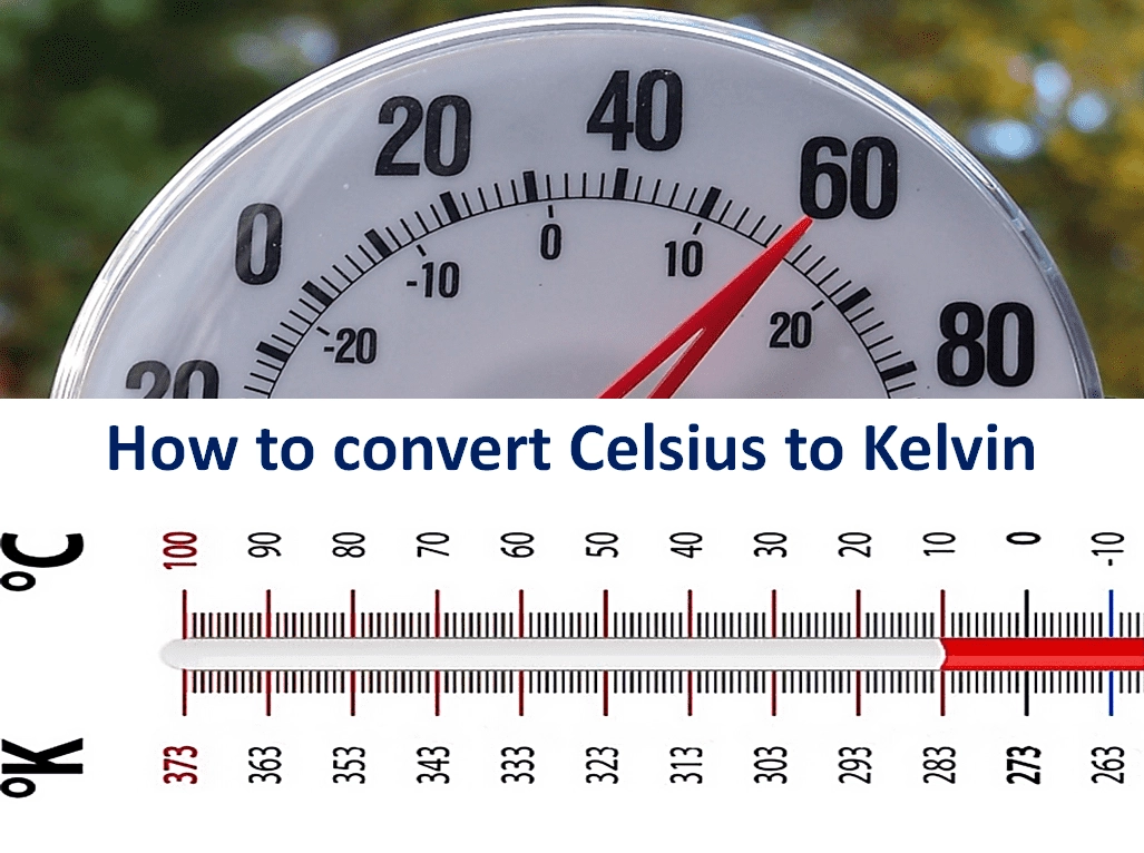 How to convert Celsius to Kelvin 