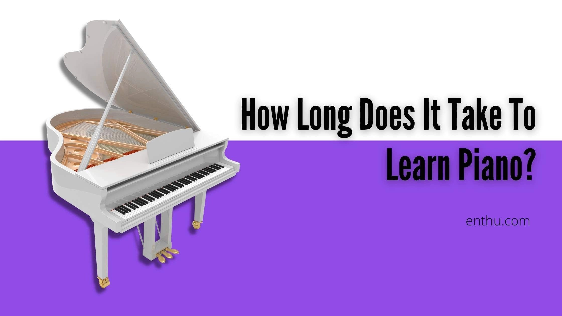 How Long Does it Take to Learn Piano?