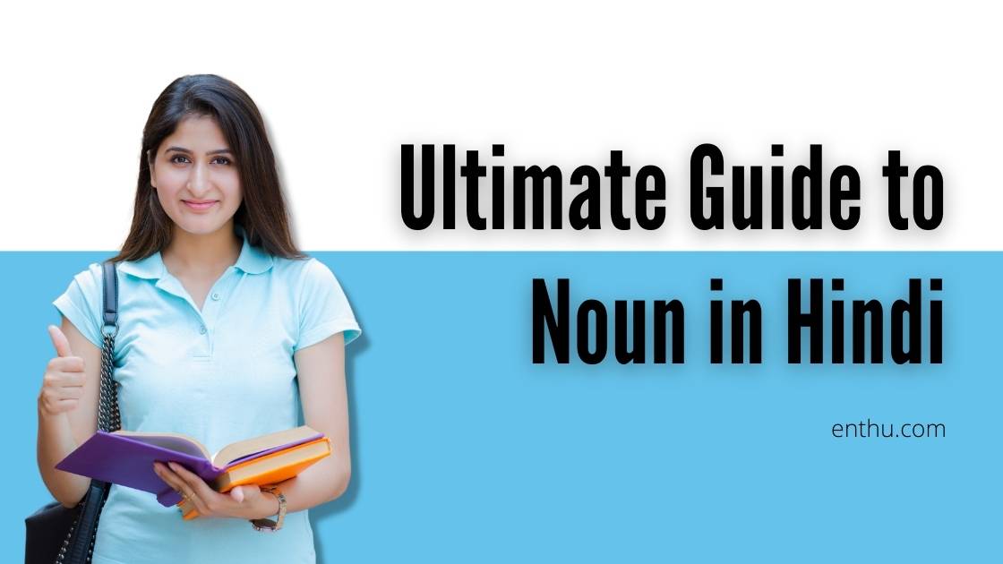 Ultimate Guide To Noun In Hindi Exercise For Practice Included