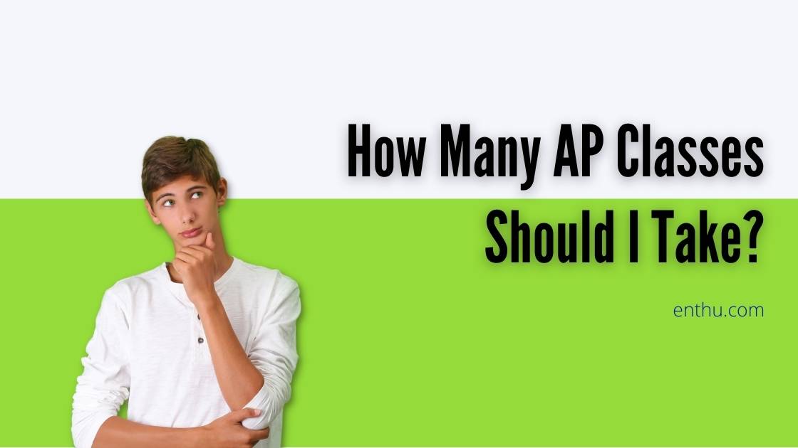 how many ap classes should i take