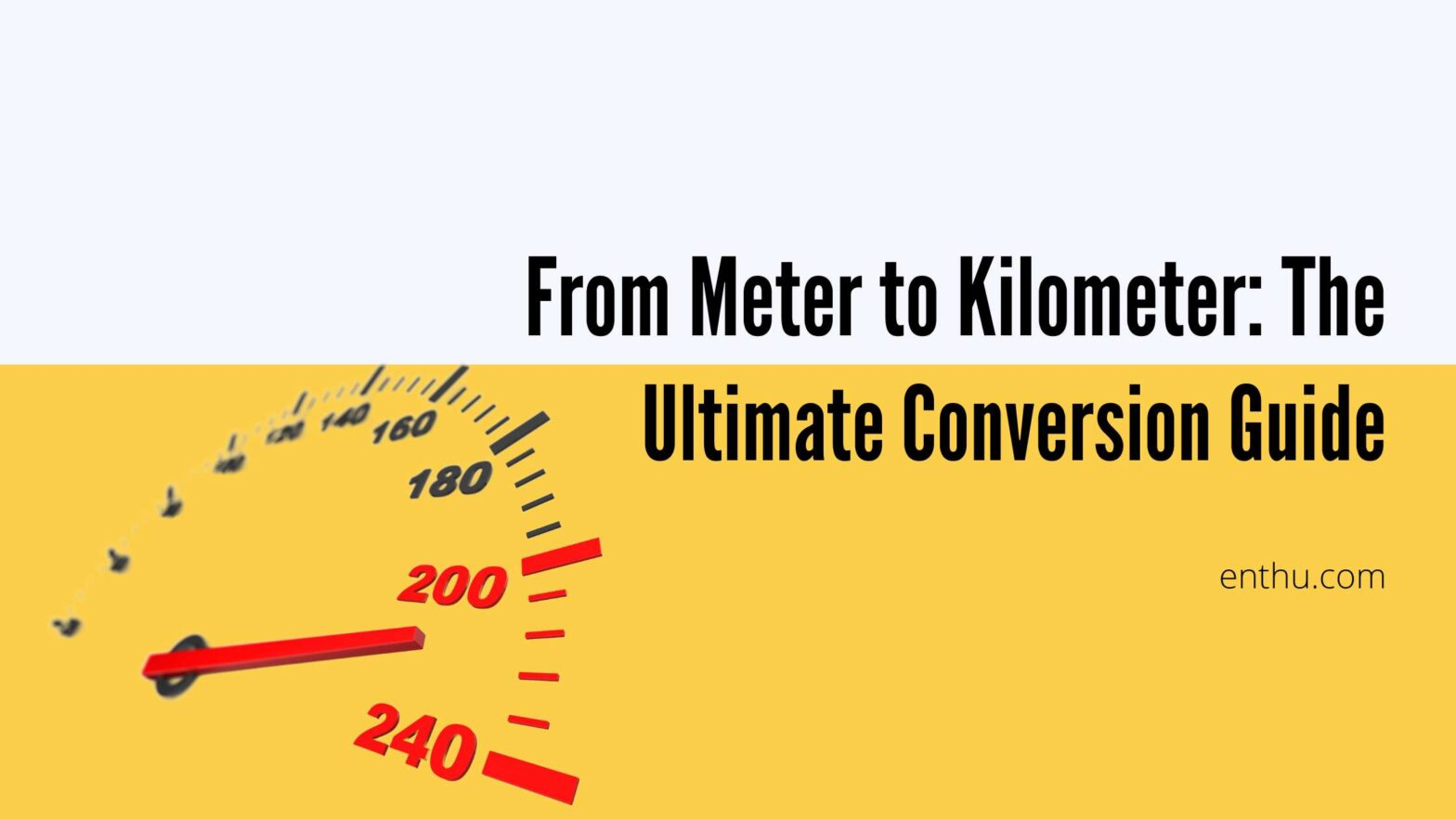 From Meter to Kilometer: The Ultimate Conversion Guide